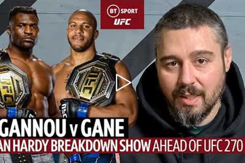 Francis Ngannou v Ciryl Gane Tactical Breakdown  UFC 270  Dan Hardy Breakdown Show