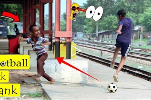 Football Kick Prank !! Fake Football Scary Prank  -The Best Funny & Angry Reaction On Public...