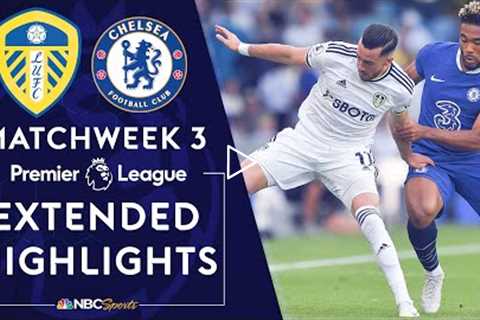 Leeds United v. Chelsea | PREMIER LEAGUE HIGHLIGHTS | 8/21/2022 | NBC Sports