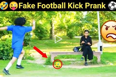 Fake Football Kick Prank on public Reaction 🤣 Best Funny videos 2022