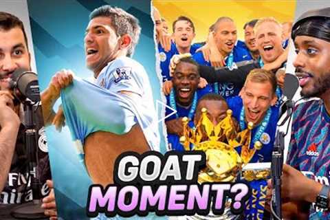 DEBATE: What Is The GOAT PREMIER LEAGUE Moment? | GOAT Bracket