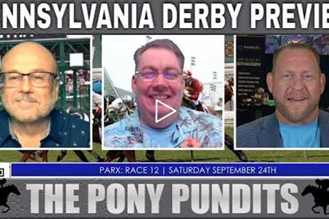 Pennsylvania Derby Betting Preview | Parx Horse Racing Picks and Odds | The Pony Pundits | Sept 23