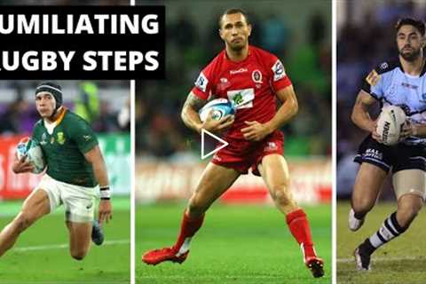 HUMILIATING RUGBY STEPS