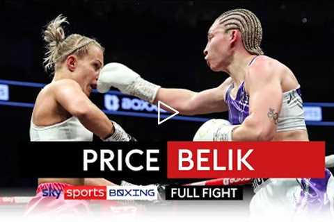 FULL FIGHT! Lauren Price vs Timea Belik