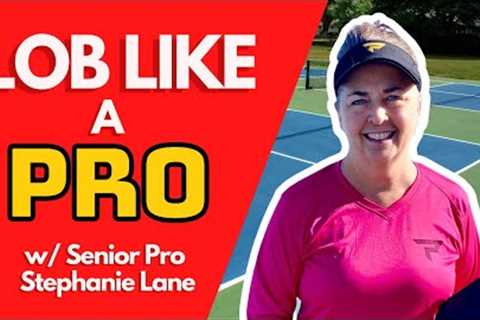 4 Pro Tips for the Offensive Lob in Pickleball & How to Defend It with Senior Pro Stephanie Lane