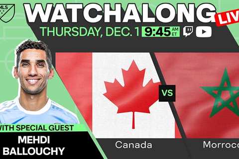 LIVE: Canada vs Morocco watchalong show with Mehdi Ballouchy & Patrice Bernier