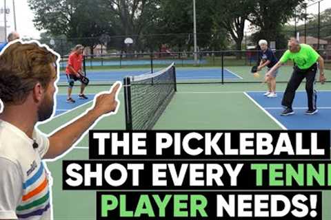 The Pickleball Shot Every Tennis Player Needs - Tennis Strategy and Tactics