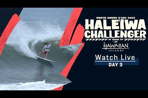 WATCH LIVE Haleiwa Challenger at home in The Hawaiian Islands - Day 3