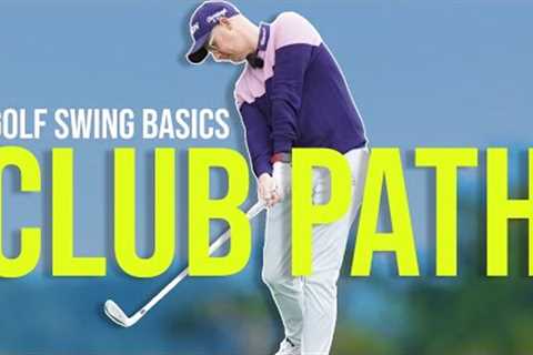 HOW TO MANAGE your CLUB PATH in your GOLF SWING