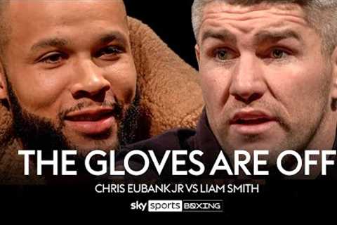 Chris Eubank Jr vs Liam Smith  The Gloves Are Off  Full Episode