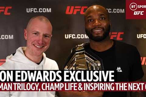 Exclusive Leon Edwards Interview 🏆 Usman Trilogy, Champ Life, Masvidal, UFC London & More ..