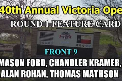 2023 Victoria Open Disc Golf — Round 1 FRONT 9 MPO Feature Card (Rohan, Ford, Mathson, Kramer)