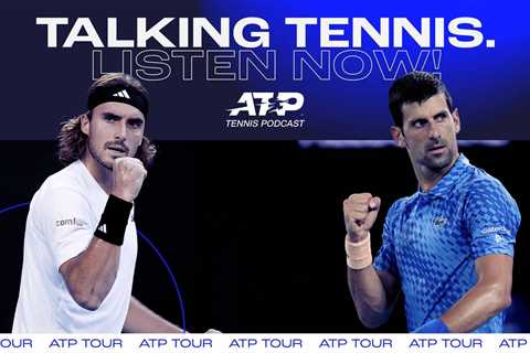 ATP Tennis Podcast: Australian Open Recap