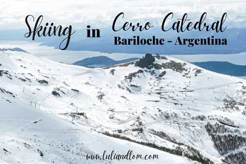 Skiing and Snowboarding in Cerro Catedral, Argentina