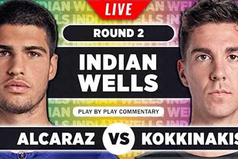 ALCARAZ vs KOKKINAKIS | Indian Wells 2023 | Live Tennis Play-by-Play Stream