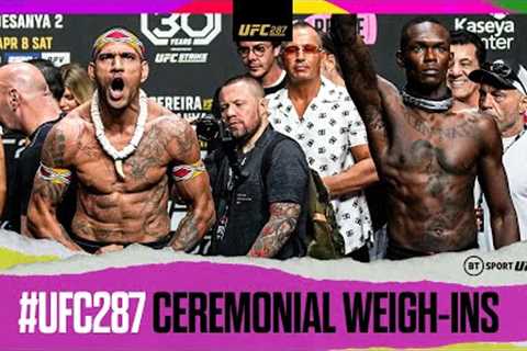 #UFC287 Ceremonial Weigh-ins  Alex Pereira v Israel Adesanya 2  THE FINAL SHOWDOWN  UFC  BT Sport