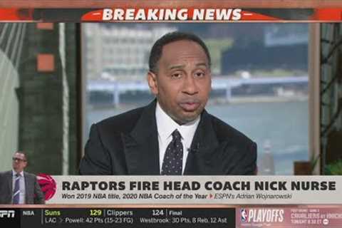 [BREAKING NEWS] Stephen A. Smith reacts to Raptors fire head coach Nick Nurse