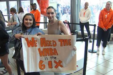 Toronto proves it''s ready for a WNBA Team