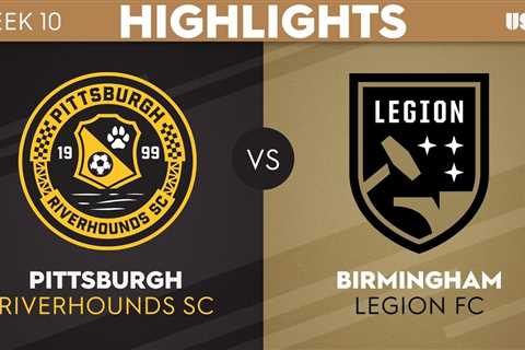 5.13.2023 | Pittsburgh Riverhounds SC vs. Birmingham Legion FC – Game Highlights