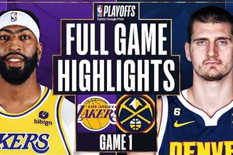 #7 LAKERS at #1 NUGGETS | FULL GAME 1 HIGHLIGHTS | May 16, 2023