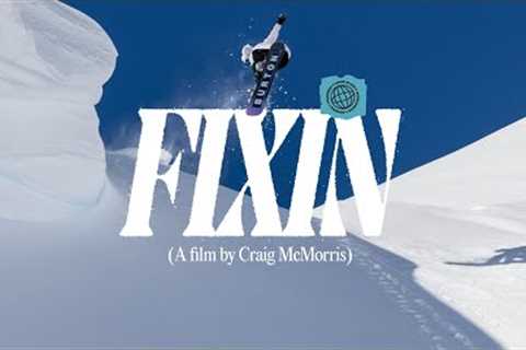 FIXIN | A Film By Craig McMorris