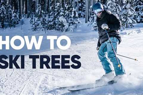 HOW TO SKI TREES | Find your flow