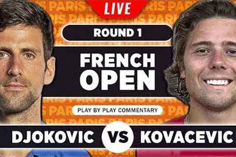 DJOKOVIC vs KOVACEVIC | French Open 2023 | LIVE Tennis Play-by-Play Stream