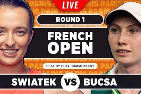 SWIATEK vs BUCSA | French Open 2023 | LIVE Tennis Play-by-Play Stream