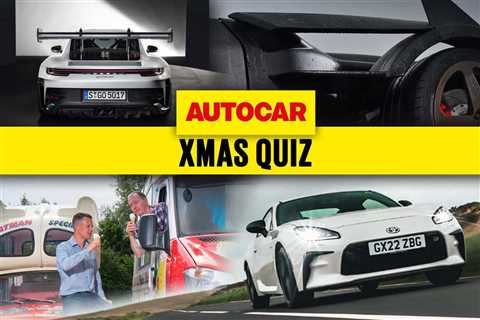 Autocar’s Christmas quiz 2022 |  car