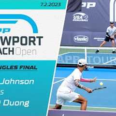 2023 Newport Beach Open I Men''s Singles Final I Hunter Johnson vs. Quang Duong
