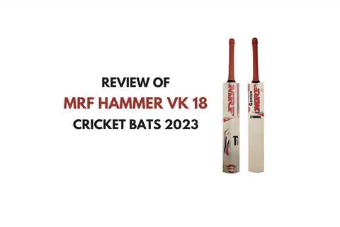 MRF Hammer VK 18 Cricket Bats 2023 - Complete Review and Summary