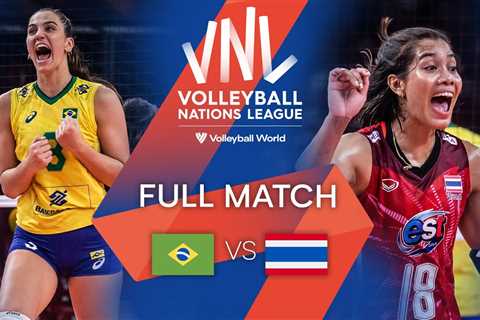 BRA vs.   THA – Full Match | Preliminary Phase | Women’s VNL 2022