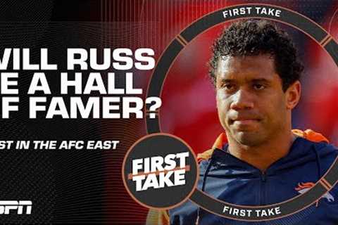 Does Russ deserve to be a Hall of Famer? + Who’s the best team in the AFC East? | First Take