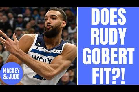 Does Rudy Gobert fit with Minnesota Timberwolves'' plan?