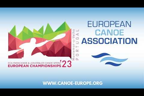 Day 1 - afternoon - 2023 ECA Paracanoe and Junior/U23 Canoe Sprint European Championships