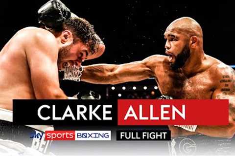 FULL FIGHT! Frazer Clarke vs David Allen  Heavyweight showdown 💥