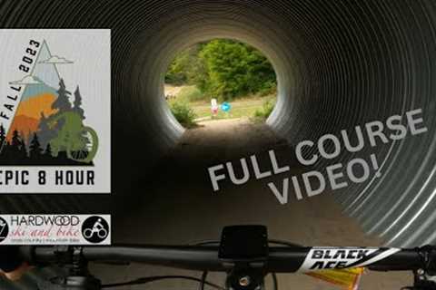 2023 FALL EPIC 8HR @ HARDWOOD SKI & BIKE (FULL COURSE PREVIEW)