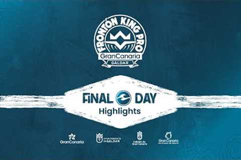 GRAN CANARIA FRONTÓN KING 2023 HIGHLIGHTS FINAL DAY