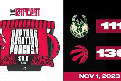 Raptors Beat the Bucks - LIVE Reaction Podcast w/ Samson Folk