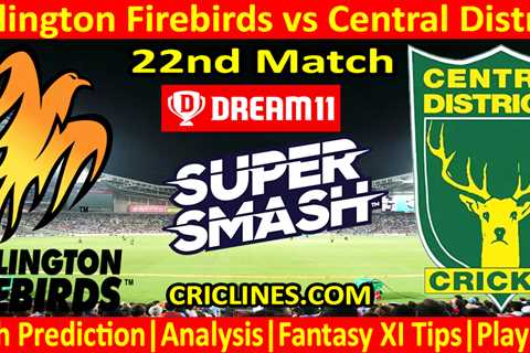 Today Match Prediction-WF vs CD-Dream11-Super Smash T20 2023-24-22nd Match-Who Will Win