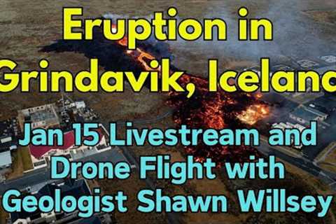 Iceland Eruption: Jan 15 Livestream with Geologist Shawn Willsey