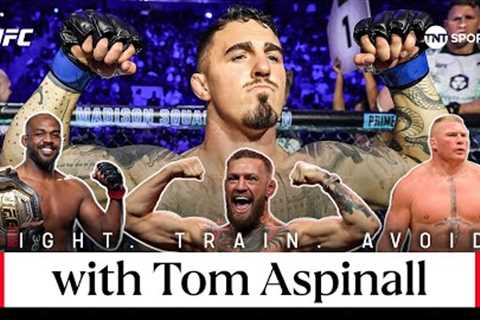 Fight, Train, Avoid with Interim UFC Heavyweight Champion Tom Aspinall 🏆