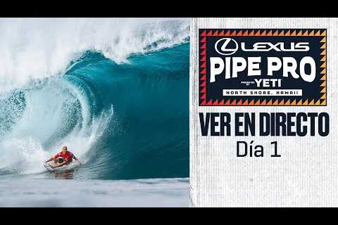 VER EN DIRECTO Lexus Pipe Pro presented by YETI 2024 - Día 1