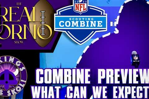 Combine Preview – What to Expect for the Vikings