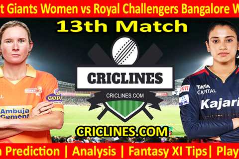 Today Match Prediction-GGW vs RCBW-WPL T20 2024-13th Match-Dream11-Who Will Win