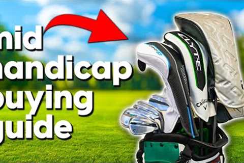 The BEST golf clubs for mid handicappers!