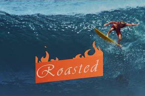 ROASTED™- Surf Film