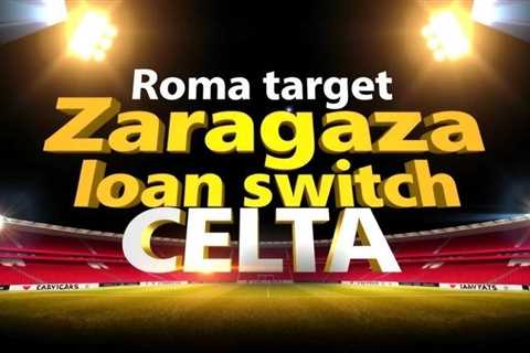 Roma target Zaragoza loan switch from Celta Vigo