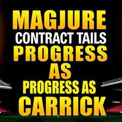 Maguire contract talks progress as Carrick revival continues
