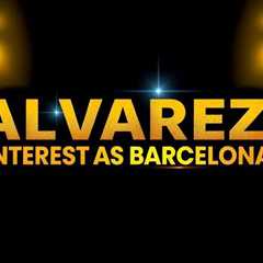 Alvarez snubs Arsenal interest as Barcelona preference emerges